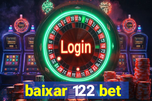 baixar 122 bet